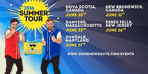Good News Guys - LIVE in Danvers, MA