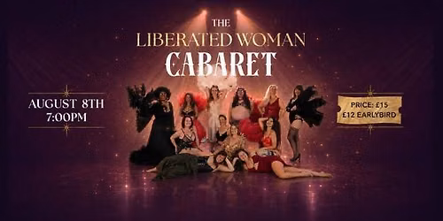 The Liberated Woman Cabaret