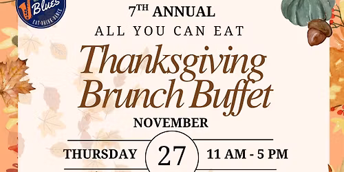Thanksgiving Brunch Buffet: 7th Annual