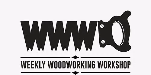 Weekly Woodworking Workshop \u2013 Self-Paced Adult Woodworking Skills Training