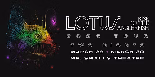 Lotus - Rise of the Anglerfish Tour