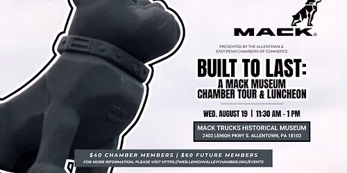 Built to Last: A Mack Museum Chamber Tour & Luncheon
