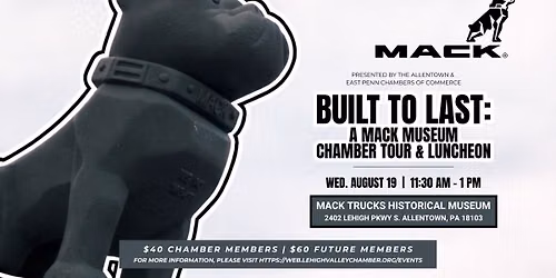 Built to Last: A Mack Museum Chamber Tour & Luncheon