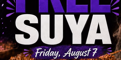 Free Food Friday Happy Hour - SUYA Taste Nigeria, Cameroon 8\/14