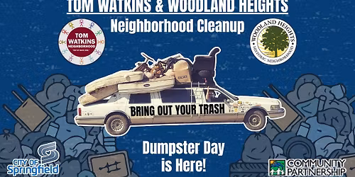 Tom Watkins & Woodland Heights Neighborhood Cleanup - Dumpster Day 2026