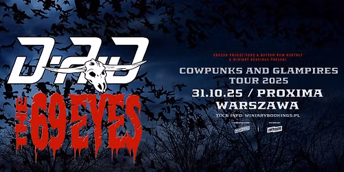 D-A-D + The 69 Eyes \/ 31.10.25 \/ Proxima, Warszawa