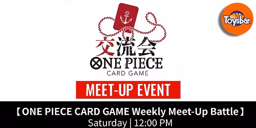 One Piece Card Game Weekly Meet-Up Event