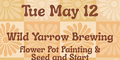 Spring Planting Party @ Wild Yarrow