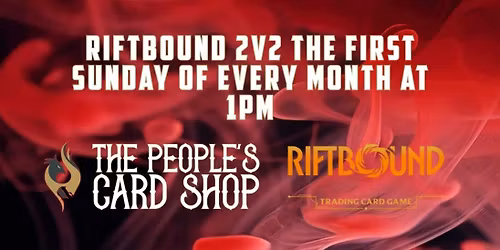 Riftbound 2v2 at The People's Card Shop!! First Sunday of Every Month