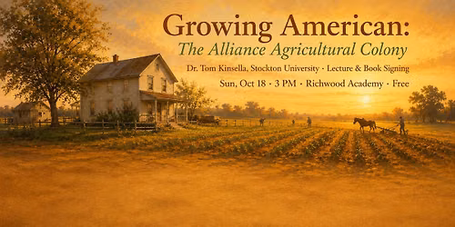 Growing American: The Alliance Agricultural Colony in South Jersey (Lecture and Book Signing)