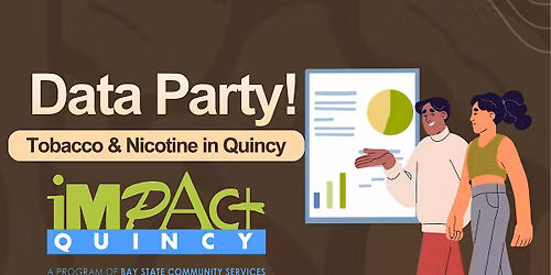 Data Party! Tobacco and Nicotine in Quincy