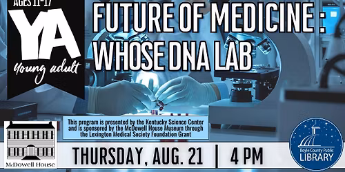Future of Medicine: Whose DNA Lab
