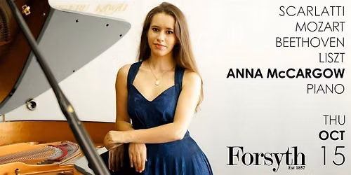 Anna McCargow: Piano \u2014 Scarlatti, Mozart, Beethoven, Liszt