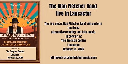 The Alan Fletcher Live in Lancaster