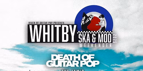 The Jam'd Live! - Whitby Ska & Mod Weekender