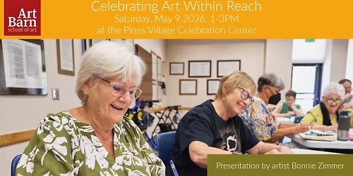 Celebrating Art Within Reach at Pines Village Celebration Center