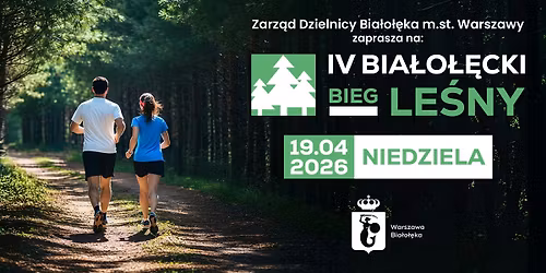 IV BIA\u0141O\u0141\u0118CKI BIEG LE\u015aNY
