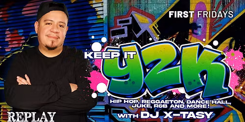 Keep It Y2K with DJ X-tasy