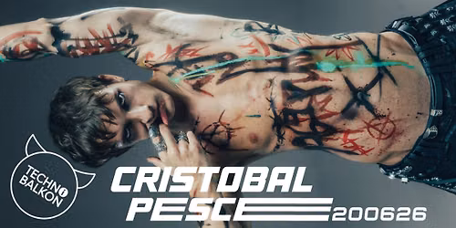 CRISTOBAL PESCE I Techno Balkon 200626
