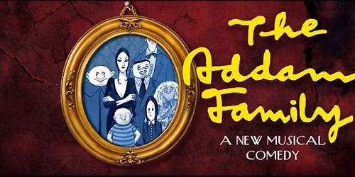 The Addams Family - DMTC Main Stage