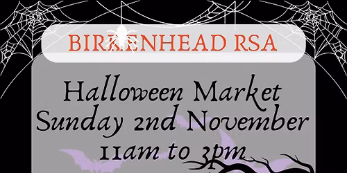 Birkenhead RSA Halloween Market!!!