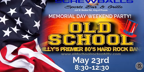 Memorial Day Weekend at Screwballs with the return of Old School