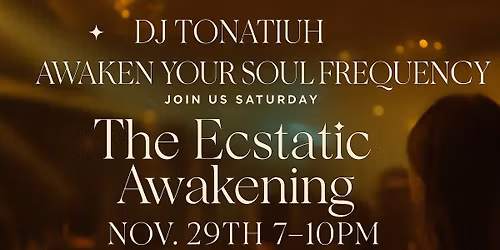 The Ecstatic Awakening