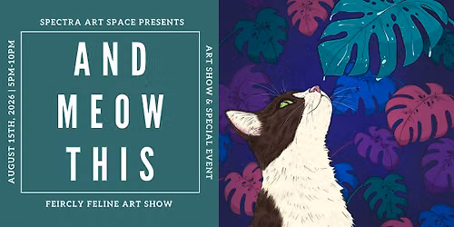 And Meow This: Fully Feline Art Show Opening Night & Special Event