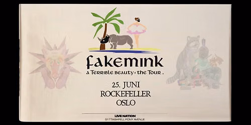 fakemink: a Terrible Beauty . - The Tour \/ Rockefeller \/ Pres. av Live Nation