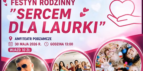 Festyn Rodzinny "Sercem dla Laurki"
