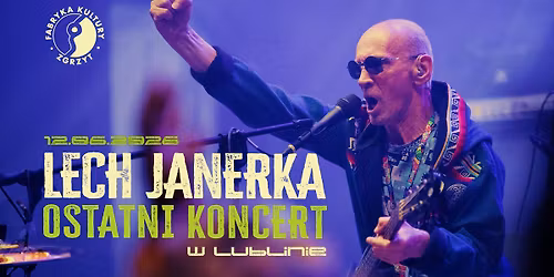 LECH JANERKA - Ostatni Koncert w Lublinie