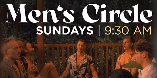 \ud83d\udd25 MEN'S CIRCLE & Energy Activation