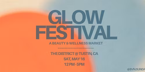 Glow Festival, A Beauty & Wellness Market