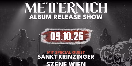 METTERNICH Album Release Show + Special Guest: SANKT KRINZINGER