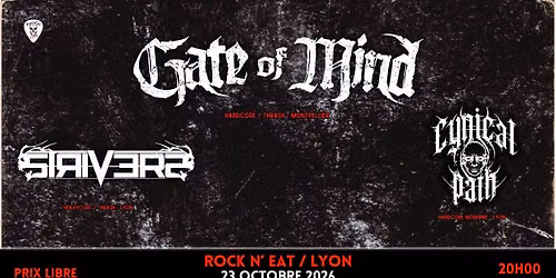 GATE OF MIND + STRIVERS + CYNICAL PATH