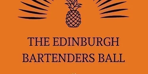 The Edinburgh Bartenders Ball 2026