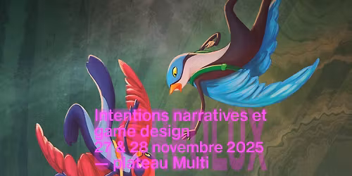 Workshop Intentions narratives et game design