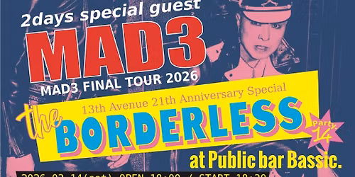 21th Anniversary Special THE BORDERLESS party.14