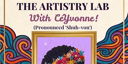 The Artistry Lab: Blooming Reign 3D Mixed-Media Workshop