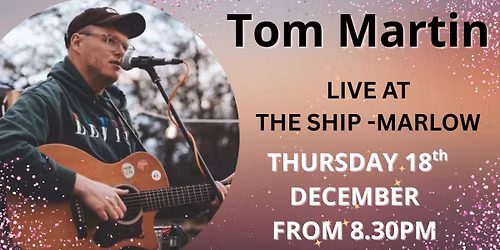 LIVE MUSIC with TOM MARTIN