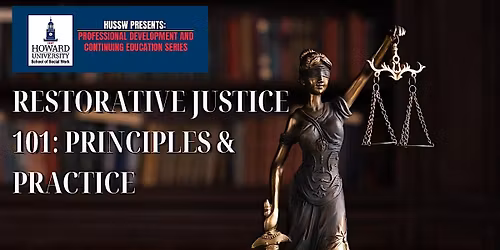Restorative Justice 101: Principles & Practices