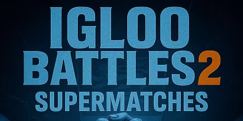 Igloo Battles 2 - Supermatches