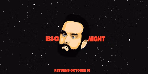 BIG NIGHT RETURNS