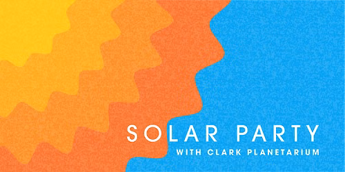 Solar Party at the Garden