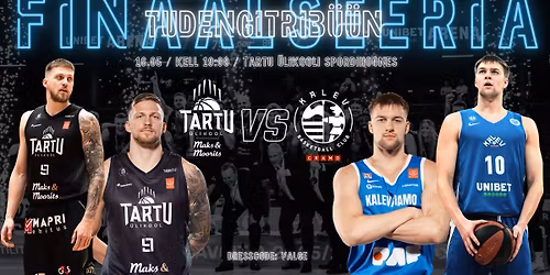 TUDENGITRIB\u00dc\u00dcN: T\u00dc Maks&Moorits VS Kalev\/Cramo