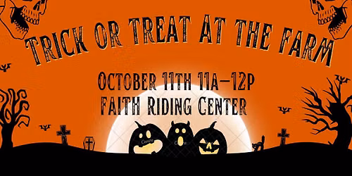 Trick or Treat at FAITH Riding Center 
