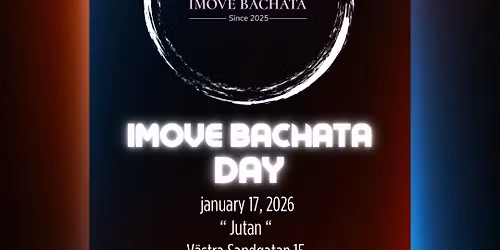 \u201d IMove Bachata Day \u201d: January 17