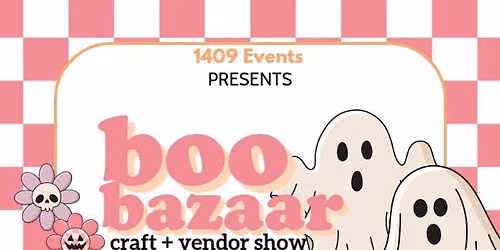 Boo Bazaar Craft & Vendor Show!