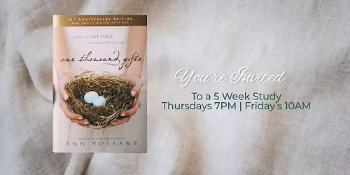 Thursday Evening Women's Bible Study: 1,000 Gifts