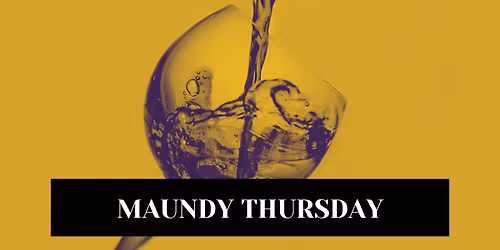 Maundy Thursday